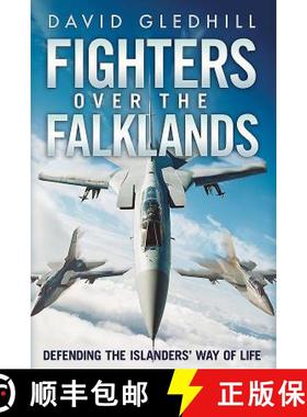 【3-4周达】Fighters Over the Falklands: Defending the Islanders' Way of Life [9781781552223]
