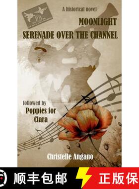 【3-4周达】Moonlight serenade over the Channel: The little boy and the paratrooper [9782322561902]