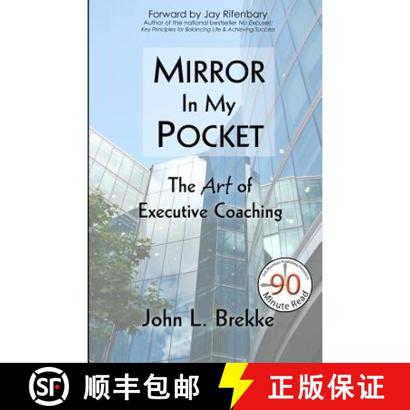 预订 Mirror in my Pocket: The Art of Executive Coaching [9780942072068]