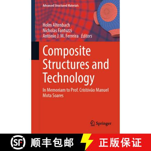【3-4周达】精装 Composite Structures and Technology: In Memoriam to Prof. Cristóvão Manuel Mota Soares [9783032246554]