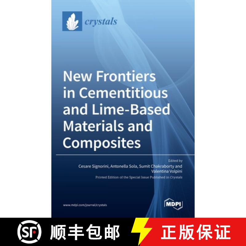 【2-3周达】New Frontiers in Cementitious and Lime-Based Materials and Composites [9783036535432]