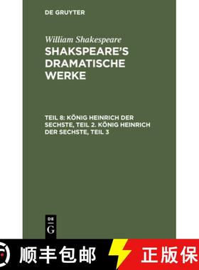 【3-4周达】Koenig Heinrich Der Sechste, Teil 2. Koenig Heinrich Der Sechste, Teil 3 [9783112438473]