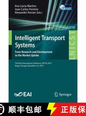 【3-4周达】Intelligent Transport Systems. From Research and Development to the Market Uptake: Third E... [9783030388218]
