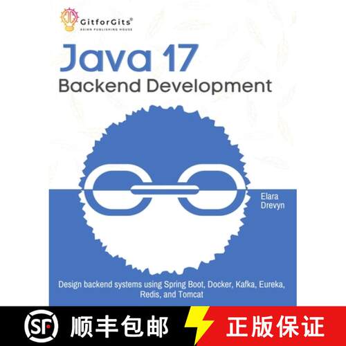 【3-4周达】Java 17 Backend Development: Design backend systems using Spring Boot, Docker, Kafka, Eure... [9788197950452]