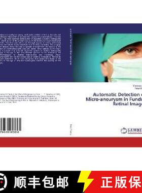 预订 Automatic Detection of Micro-aneurysm in Fundus Retinal Images [9783330052628]