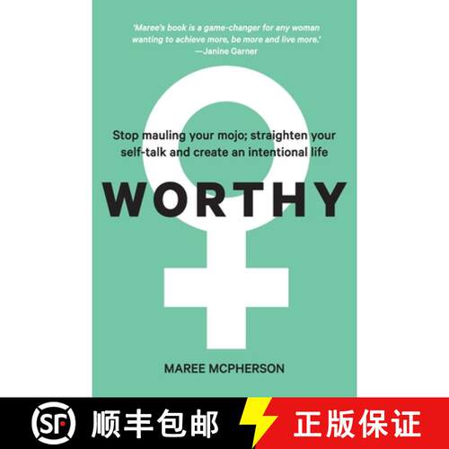 【3-4周达】Worthy: Stop mauling your mojo; straighten your self-talk and create an intentional life [9780646841755]