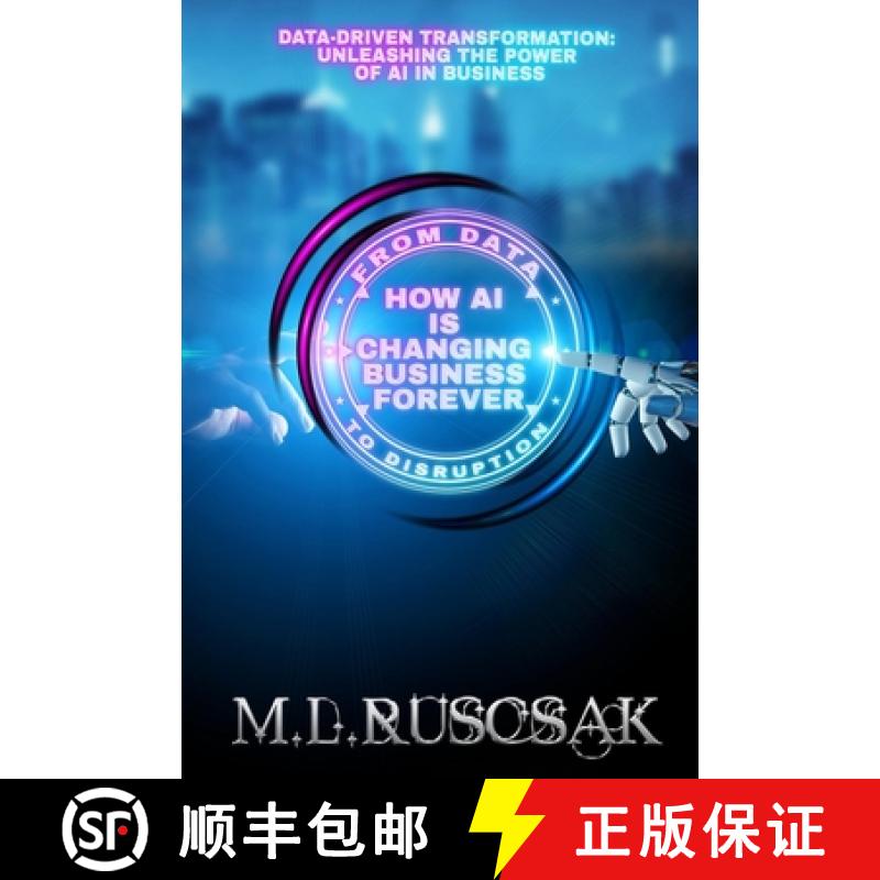 【3-4周达】From Data to Disruption: How AI is Changing Business Forever [9798889901327]