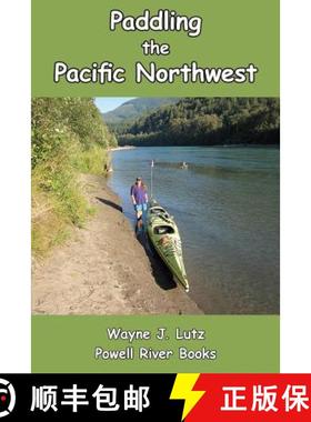 预订 Paddling the Pacific Northwest [9781927438152]
