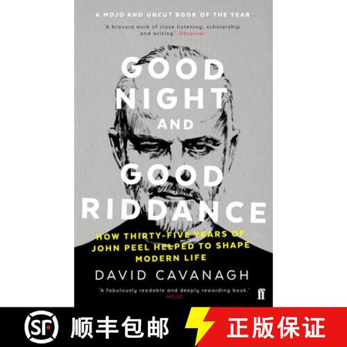 【3-4周达】Good Night and Good Riddance : How Thirty-Five Years of John Peel Helped to Shape Modern Life [9780571327898]