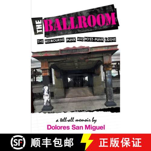 【3-4周达】The Ballroom: The Melbourne Punk and Post-Punk Scene [9781877096419]