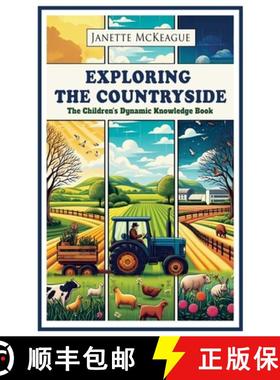【3-4周达】Exploring the Countryside: The Children's Dynamic Knowledge Book [9781739947545]