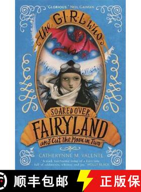 【3-4周达】Girl Who Soared Over Fairyland and Cut the Moon in Two [9781472110015]