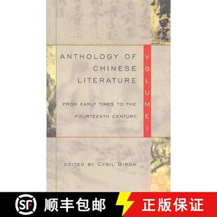 【3-4周达】Anthology of Chinese Literature: Volume I: From Early Times to the Fourteenth Century [9780802150387]
