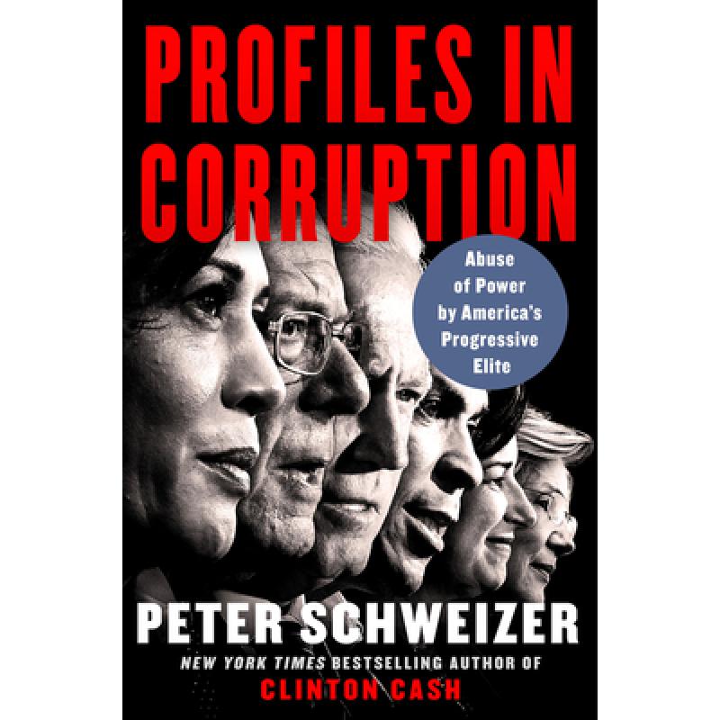 【4周达】Profiles in Corruption: Abuse of Power by America's Progressive Elite[9780062897909]