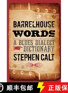 【3-4周达】Barrelhouse Words: A Blues Dialect Dictionary [9780252076602]