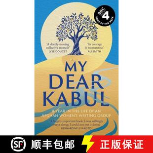 【3-4周达】My Dear Kabul : The incredible and courageous diary of an Afghan women's writing group dur... [9781399727983]
