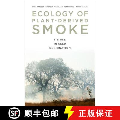 【3-4周达】精装 Ecology of Plant-Derived Smoke: Its Use in Seed Germination [9780199755936]