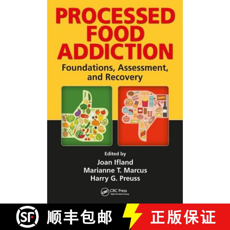 【4周达】Processed Food Addiction: Foundations, Assessment, and Recovery: Foundations, Assessment, an... [9781498719964]