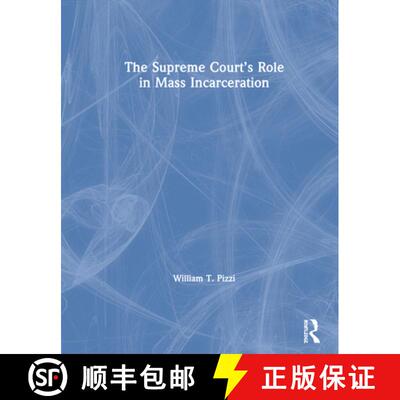 【3-4周达】精装 The Supreme Court's Role in Mass Incarceration [9780367331597]