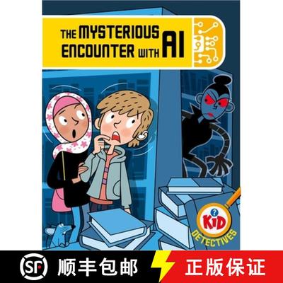 【3-4周达】Kid Detectives: The Mysterious Encounter with AI [9781526324856]