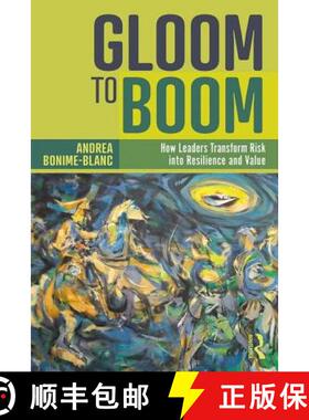 【3-4周达】Gloom to Boom : How Leaders Transform Risk into Resilience and Value [9781783537334]