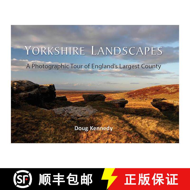 【3-4周达】Yorkshire Landscapes: A Photographic Tour of England's Largest and Most Varied County [9781909686977]
