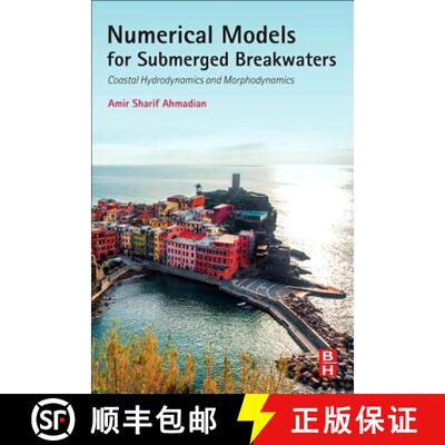 【3-4周达】Numerical Models for Submerged Breakwaters: Coastal Hydrodynamics and Morphodynamics [9780128024133]