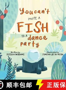 【3-4周达】You Can't Invite a Fish to a Dance Party [9781999539726]