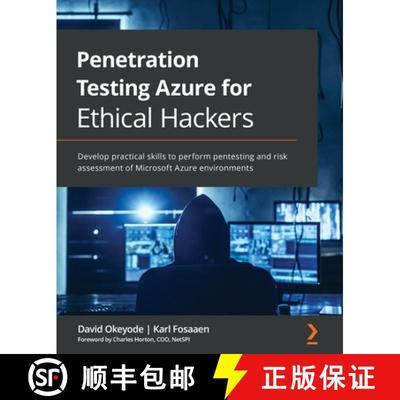 预订 Penetration Testing Azure for Ethical Hackers: Develop practical skills to perform pentesting an... [9781839212932]