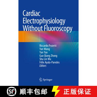 【3-4周达】Cardiac Electrophysiology Without Fluoroscopy [9783030169947]