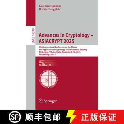 【3-4周达】Advances in Cryptology – ASIACRYPT 2025: 31st International Conference on the Theory and ... [9789819551156]