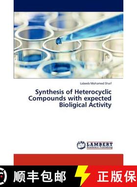 预订 Synthesis of Heterocyclic Compounds with expected Bioligical Activity [9783847311881]