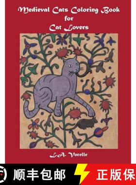 预订 Medieval Cats Coloring Book for Cat Lovers [9780692660409]