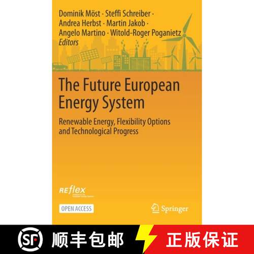 【3-4周达】The Future European Energy System : Renewable Energy, Flexibility Options and Technologica... [9783030609160]