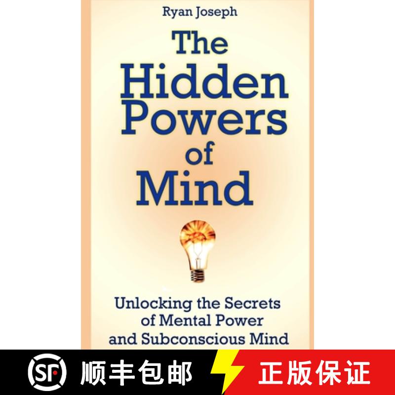 【3-4周达】The Hidden Powers of Mind: Unlocking the Secrets of Mental Power and Subconscious Mind [9781300658290]