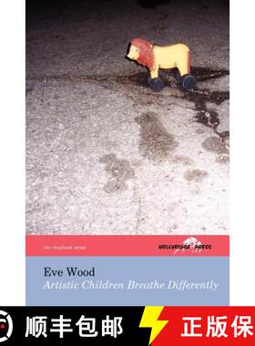 【3-4周达】Artistic Children Breathe Differently (The Hollyridge Press Chapbook Series) [9780975257340]