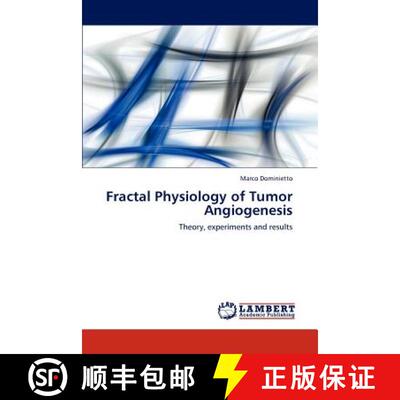 预订 Fractal Physiology of Tumor Angiogenesis [9783659122859]