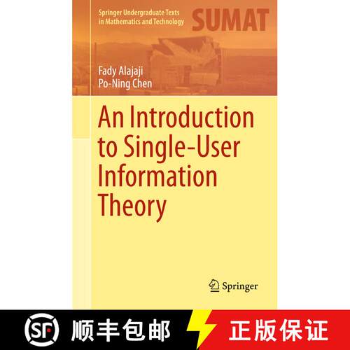 【3-4周达】精装 An Introduction to Single-User Information Theory (1st ed. 2018) [9789811080005]
