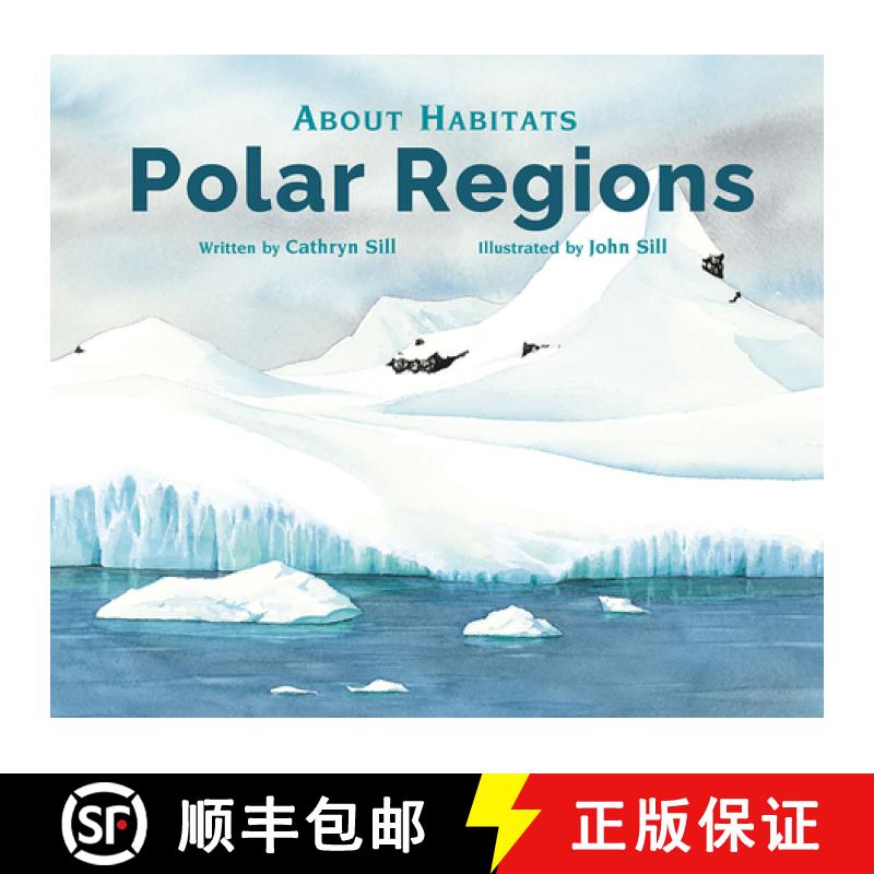 【3-4周达】About Habitats: Polar Regions: (A Classroom-Friendly Science Resource for Exploring Arctic... [9781682633342]