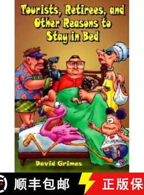 【3-4周达】Tourists, Retirees, and Other Reasons to Stay in Bed [9781561642076]