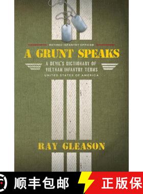 预订 A Grunt Speaks: A Devil's Dictionary of Vietnam Infantry Terms [9798218191382]