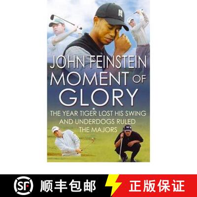 【3-4周达】Moment Of Glory: The Year Tiger Lost His Swing and Underdogs Ruled the Majors [9780751542356]