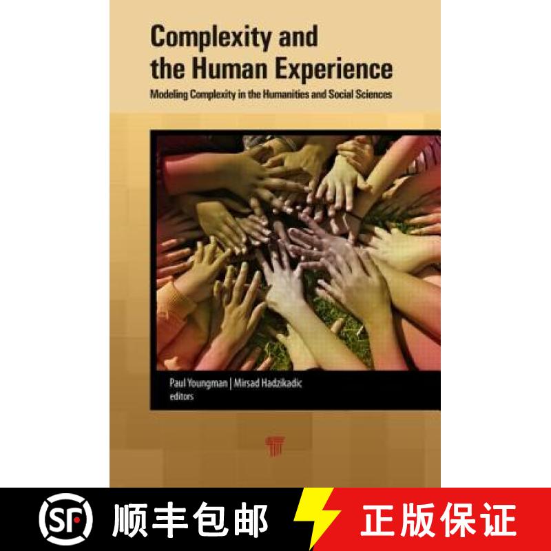 【3-4周达】Complexity and the Human Experience: Modeling Complexity in the Humanities and Social Scie... [9789814463263]