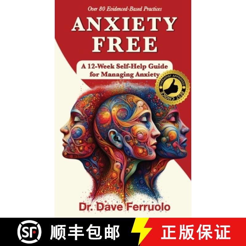 预订 Anxiety Free: A 12-Week Self-Help Guide for Managing Anxiety [9781963834130]