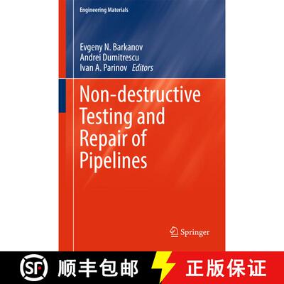 【3-4周达】精装 Non-destructive Testing and Repair of Pipelines (1st ed. 2018) [9783319565781]