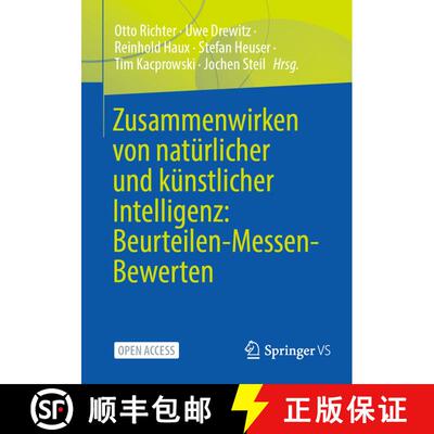 【3-4周达】Zusammenwirken von natürlicher und künstlicher Intelligenz: Beurteilen-Messen-Bewerten [9783658458447]