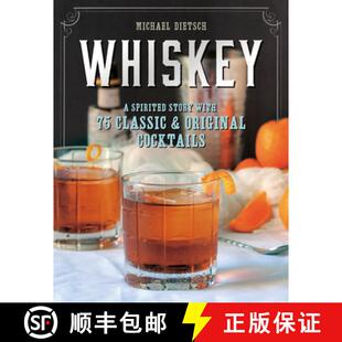 【3-4周达】Whiskey – A Spirited Story with 75 Classic and Original Cocktails [9781581573251]