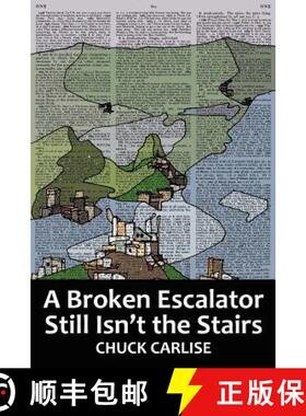 【3-4周达】A Broken Escalator Still Isn't the Stairs [9780979713750]