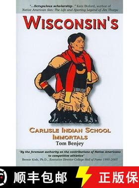 预订 Wisconsin's Carlisle Indian School Immortals [9781936161225]
