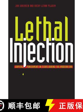 【3-4周达】Lethal Injection: Capital Punishment in Texas During the Modern Era [9780292713017]